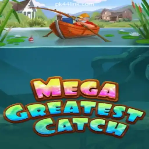 Explore the Exciting World of MegaGreatestCatch on PK44.com Platform